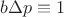 $b\Delta p\equiv 1$ $b\Delta p\equiv 1$