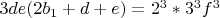 $3de(2b_1+d+e)=2^3*3^3f^3$