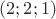 $ (2;2;1)$