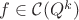 $f\in\mathcal{C}(Q^k)$