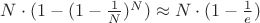 $N\cdot(1-(1-\frac{1}{N})^N)\approx N\cdot(1-\frac{1}{e})$