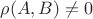 $\rho(A, B) \ne 0$