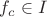 $f_c \in I$