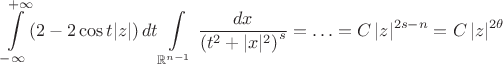 $$\int\limits_{-\infty}^{+\infty}(2-2\cos t|z|)\,dt\int\limits_{{\mathbb R}^{n-1}}\dfrac{dx}{{(t^2+|x|^2)}^s}=\ldots=C\,|z|^{2s-n}=C\,|z|^{2\theta}$$