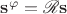 $\mathbf s^\varphi = \mathscr R \mathbf s$