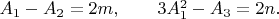 $A_1-A_2=2m, \qquad 3A_1^{2}-A_3=2n. \qquad$