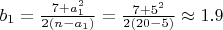 $b_1=\frac{7+a_1^2}{2(n-a_1)}=\frac{7+5^2}{2(20-5)}\approx1.9$