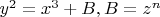 $y^2=x^3+B, B=z^n$