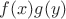 $f(x) g(y)$