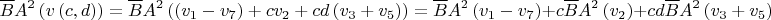 $$\overline{B}A^2\left(v\left(c, d\right)\right) = \overline{B}A^2\left(\left(v_1 - v_7\right) + c v_2 + c d \left(v_3 + v_5\right)\right) = \overline{B}A^2\left(v_1 - v_7\right) + c \overline{B}A^2\left(v_2\right) + c d \overline{B}A^2\left(v_3 + v_5\right) $$