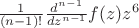 $\frac{1}{(n-1)!}\frac{d^{n-1}}{dz^{n-1}}f(z)z^6 $