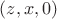$(z,x,0)$