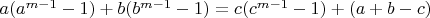$a(a^{m-1}-1)+b(b^{m-1}-1)=c(c^{m-1}-1) + (a+b-c)$