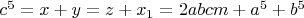 $c^5=x+y=z+x_1=2abcm+a^5+b^5$