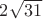 $2\sqrt{31}$