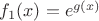 $f_1(x)=e^{g(x)}$