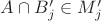 $A\cap B'_j\in M'_j$