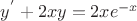 ${y^'} +  2 x y = 2 x  e^{-x}$