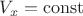 $V_x = \operatorname{const}$