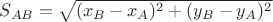 $S_{AB}=\sqrt{(x_B-x_A)^2+(y_B-y_A)^2}$