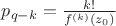 $p_{q-k} = \frac{k!}{f^{(k)}(z_0)}$