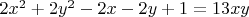 $2x^2 +2y^2 -2x -2y +1 =13xy$