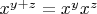 $x^{y+z}=x^yx^z$
