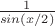 $\frac{1} {sin(x/2)}$
