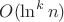 $O(\ln ^k n)$