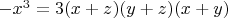 $-x^3=3(x+z)(y+z)(x+y)$