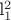 l^2_1