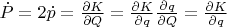 $\dot{P}=2\dot{p}=\frac{\partial K}{\partial Q}=\frac{\partial K}{\partial q}\frac{\partial q}{\partial Q}=\frac{\partial K}{\partial q}$