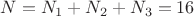 $N=N_1+N_2+N_3=16$