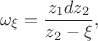 $$
   \omega_{\xi} = \frac{z_1 dz_2}{z_2 - \xi},
$$