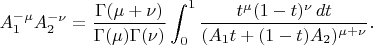 $$
A_1^{-\mu}A_2^{-\nu}=\frac{\Gamma(\mu+\nu)}{\Gamma(\mu)\Gamma(\nu)}\int_0^1\frac{t^\mu(1-t)^\nu\, dt}{(A_1t+(1-t)A_2)^{\mu+\nu}}.
$$