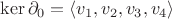 $\ker\partial_0 = \langle v_1,v_2,v_3,v_4\rangle$
