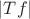 $|Tf|$