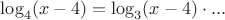 $\log_{4}(x-4)=\log_{3}(x-4)}\cdot{...}$