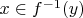 $x \in f^{-1}(y)$