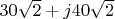 $30\sqrt{2}+j40\sqrt{2}$