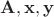 $\mathbf A, \mathbf x, \mathbf y$