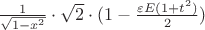 $\frac{1}{\sqrt{1-x^2}}\cdot\sqrt{2}\cdot(1-\frac{\varepsilon E(1+t^2)}{2})$