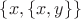 $\lbrace x,\lbrace x,y\rbrace\rbrace $