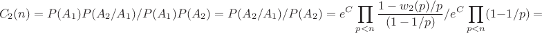 $$C_2(n)=P(A_1)P(A_2/A_1)/P(A_1)P(A_2)=P(A_2/A_1)/P(A_2)=e^C\prod_{p<n}\frac {1-w_2(p)/p} {(1-1/p)}/e^C \prod_{p<n} (1-1/p)=$$