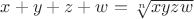 $x+y+z+w=\sqrt[n]{xyzw}$