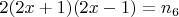 $2(2x+1)(2x-1) = n_6$