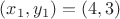 $(x_1,y_1)=(4,3)$ $(x_1,y_1)=(4,3)$