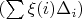 $ (\sum\limits  \xi(i) \Delta_i ) $