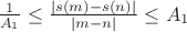 $\frac{1}{A_1} \leq \frac{|s(m)-s(n)|}{|m-n|} \leq A_1$