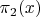$\[\pi _2(x)\]$